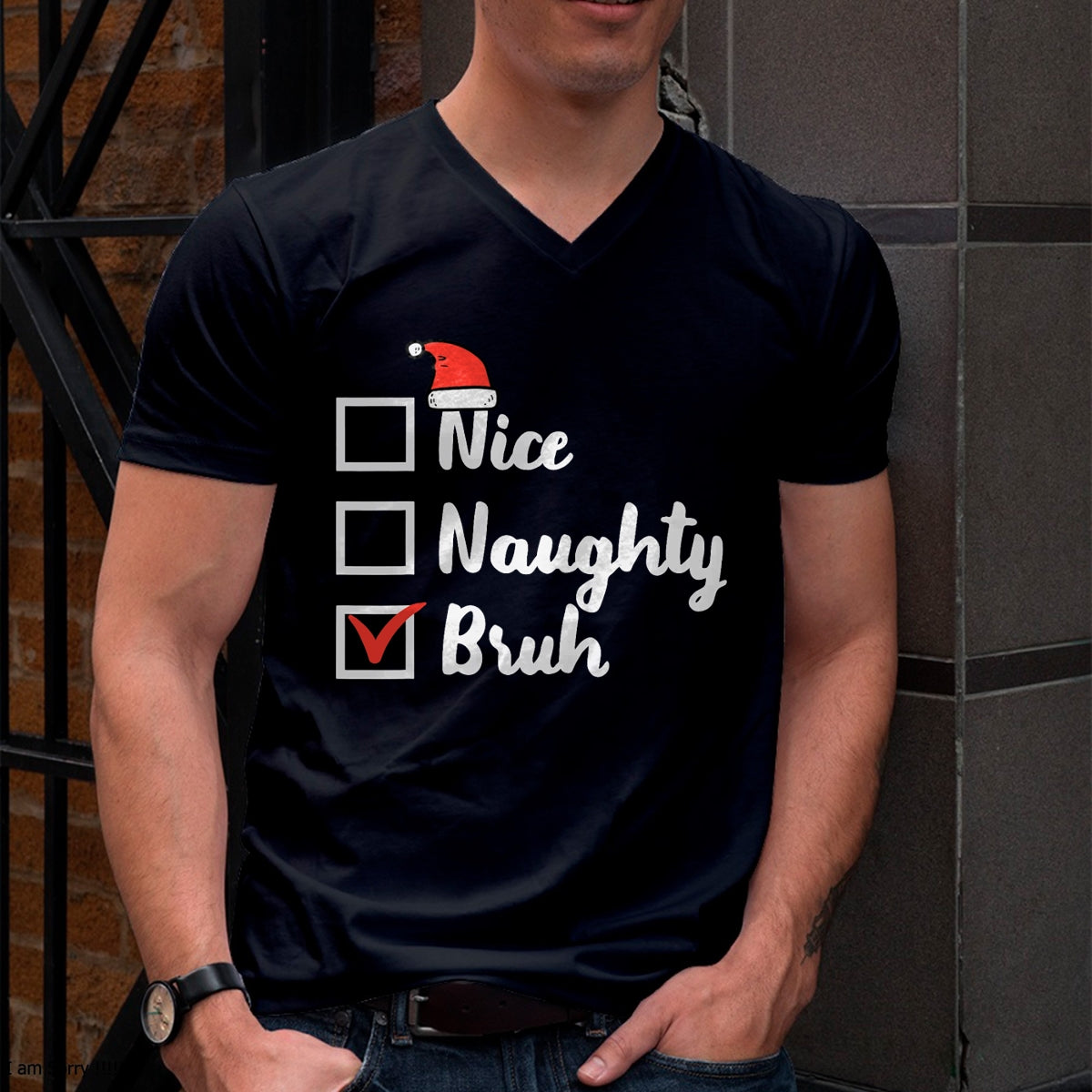 Christmas Nice Naughty Bruh Funny Xmas List Women Men Kids T-Shirt - Christmas Unisex T-Shirt/Hoodie/Sweatshirt - NINA00