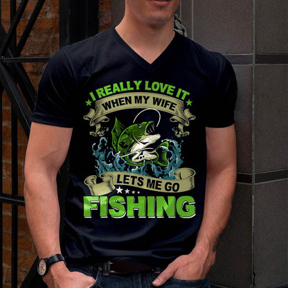 I Really Love It When My Wife Lets Me Go - Fishing T-Shirt
