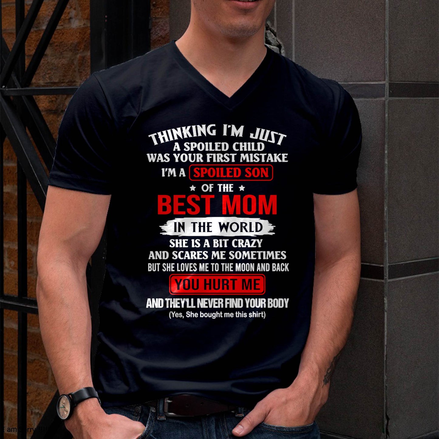 I'M A SPOILED SON OF THE BEST MOM IN THE WORLD - FROM MOM - NINA00 (SKU2603-304-00)