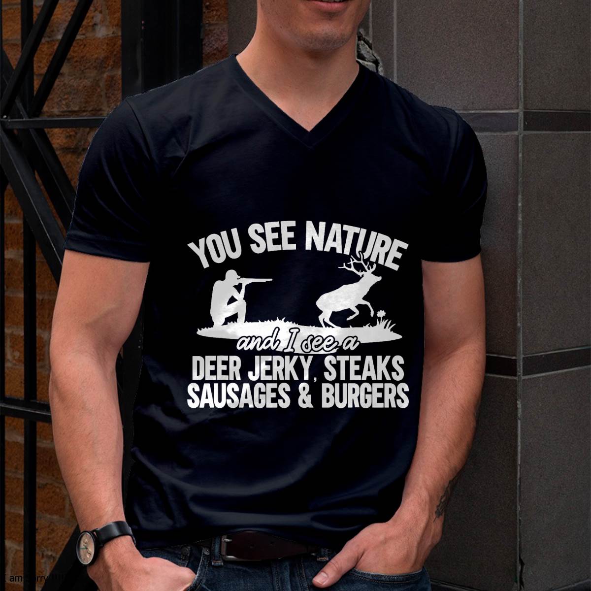 Deer Hunter You See Nature Funny Deer - Hunting T-Shirt