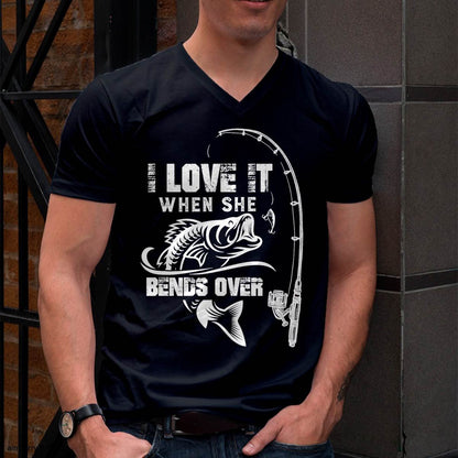 I Love It When She Bends Over - Funny Fishing T-Shirt