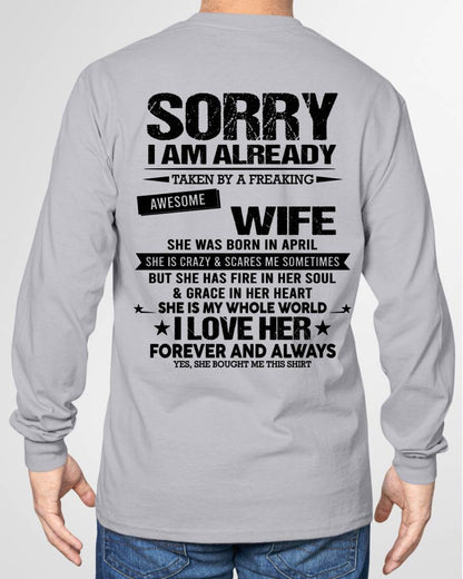 APRIL - SORRY I AM ALREADY TAKEN BY A FREAKING AWESOME WIFE - FROM WIFE - NINA04 (SKU12-318-04)