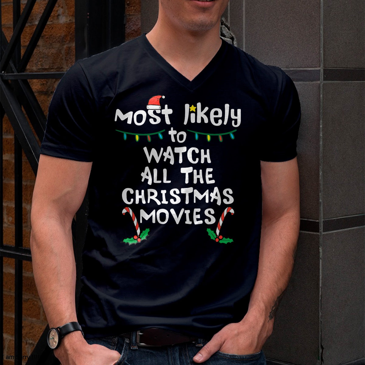 Most Likely Watch Christmas Movie Xmas Family Matching Women T-Shirt - Christmas Unisex T-Shirt/Hoodie/Sweatshirt - NINA00