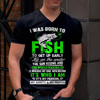 I Was Born To Fish, Fishing Lover Quote, Fisherman Angler T-Shirt