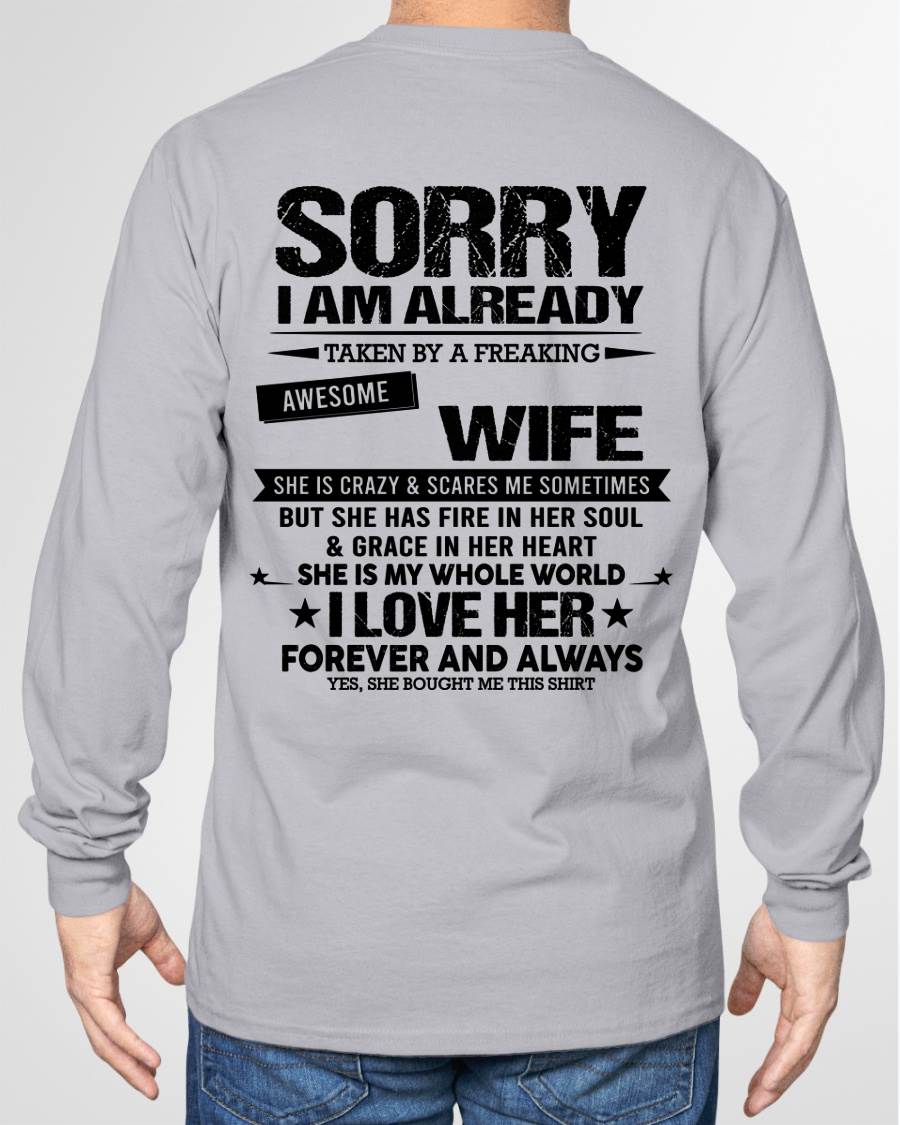 SORRY I AM ALREADY TAKEN BY A FREAKING AWESOME GIRL - FROM WIFE - NINA00 (SKU12-318-00)