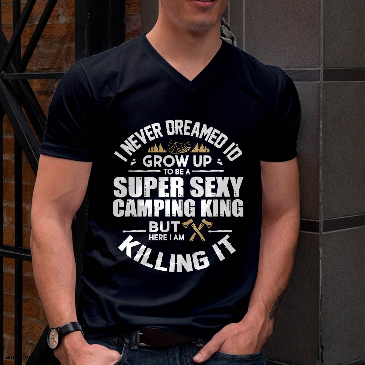 "I Never Dreamed To Grow Up... " Camping Vacation - Camping T-Shirt