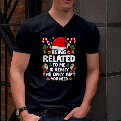 Being Related To Me Funny Christmas Family Xmas Pajamas T-Shirt - Christmas Unisex T-Shirt/Hoodie/Sweatshirt - NINA00