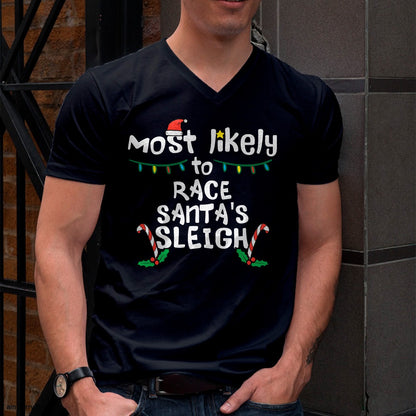 Most Likely Race Santa Sleigh Christmas Xmas Family Boys Men T-Shirt - Christmas Unisex T-Shirt/Hoodie/Sweatshirt - NINA00