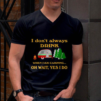 I Don't Always Drink When Camping Funny Camping Retro T-Shirt