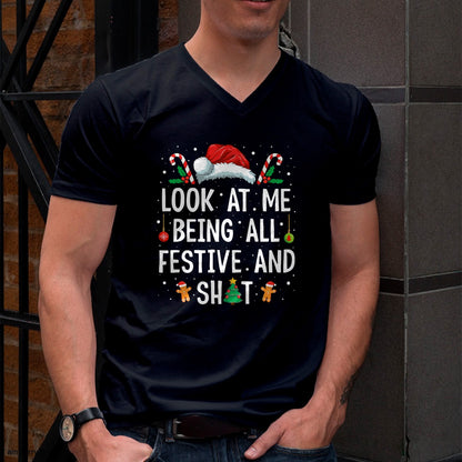 Look at Me Being All Festive and Shit Funny Christmas T-Shirt - Christmas Unisex T-Shirt/Hoodie/Sweatshirt - NINA00