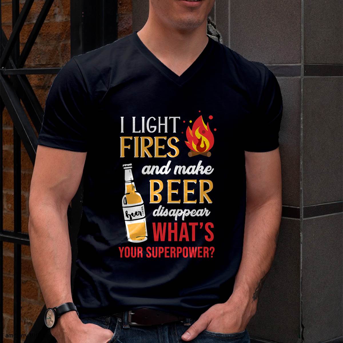 I Light Fires and Make Beer Disappear Funny Camping T-Shirt