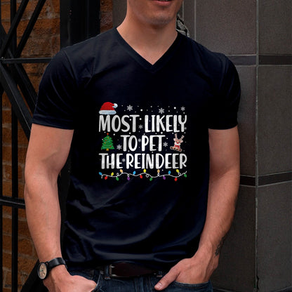 Most Likely To Pet The Reindeer Family Matching Christmas T-Shirt - Christmas Unisex T-Shirt/Hoodie/Sweatshirt - NINA00