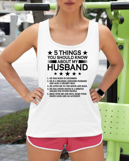 DECEMBER - 5 THINGS YOU SHOULD KNOW ABOUT MY HUSBAND - T SHIRT GIFT FROM HUSBAND - NINA12 (SKU2605-36-12)
