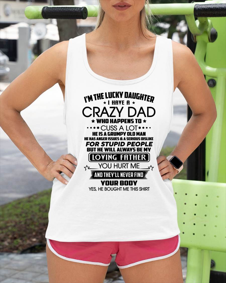 I'M THE LUCKY DAUGHTER I HAVE A CRAZY DAD - FROM DAD - NINA00 (SKU2603-117-00)