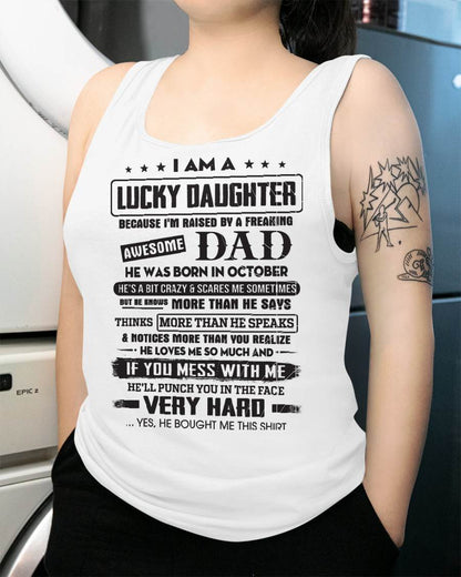 October - Lucky Daughter of Awesome Dad - Perfect Gift For Daughter From Dad - nina10 (SKU08-47-10)