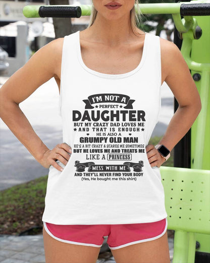 "I'M NOT PERFECT BUT I HAVE CRAZY DAD LOVES ME AND THAT'S ENOUGH" – SPECIAL GIFT FROM DAD – NINA00 (SKU2606-290-00)