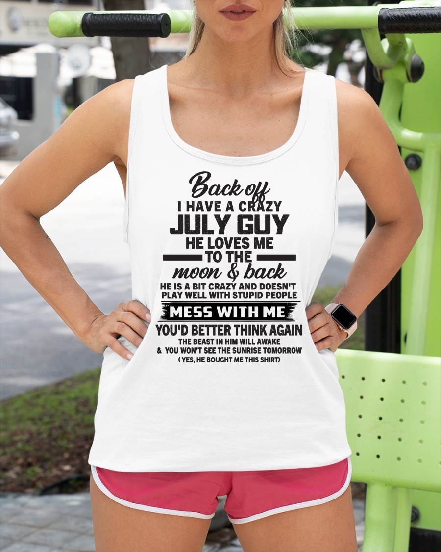 JULY - BACK OFF I HAVE A CRAZY GUY HE LOVES ME TO THE MOON AND BACK - FROM HUSBAND - NINA07 (SKU2602-120-07)
