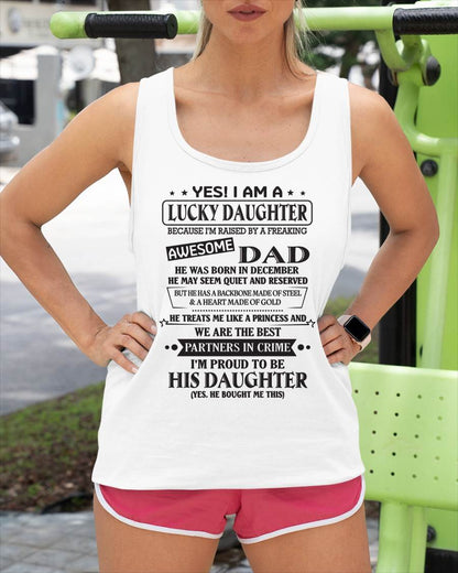 DECEMBER - YES! I AM A LUCKY DAUGHTER BECAUSE I'M RAISED BY A FREAKING AWESOME DAD - FROM DAD - NINA12 (SKU26T-01225-12)