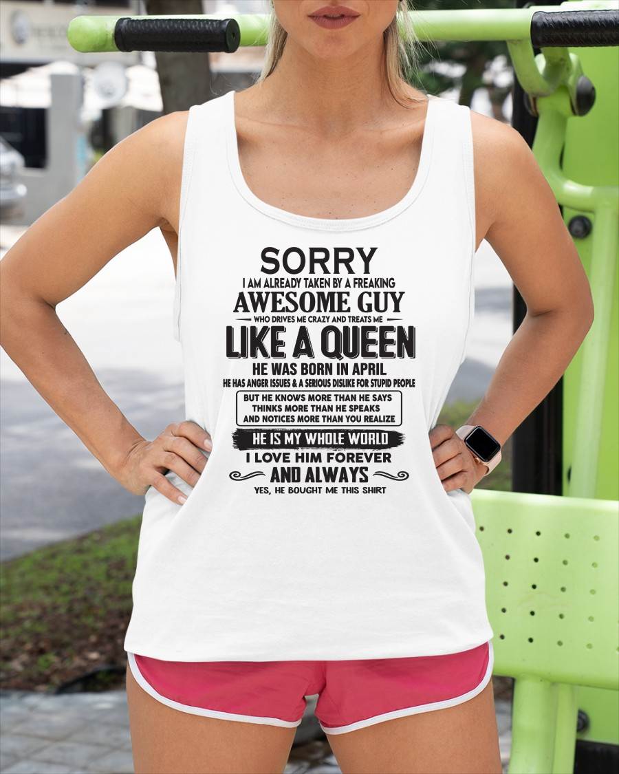 APRIL - SORRY I AM ALREADY TAKEN BY A FREAKING AWESOME GUY - GIFT FOR WIFE FROM HUSBAND - NINA04 (SKU08-25-04)