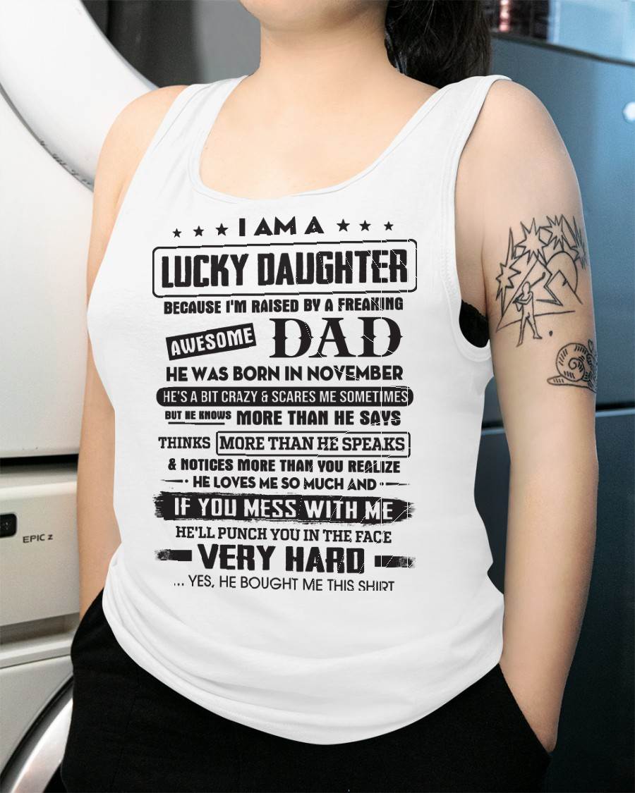 November - Lucky Daughter of Awesome Dad - Perfect Gift For Daughter From Dad - nina11 (SKU08-47-11)