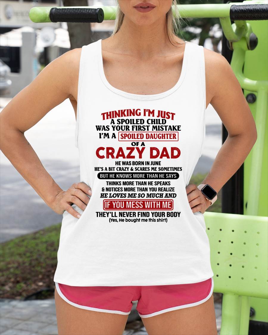 JUNE - I AM A SPOILED DAUGHTER OF A CRAZY DAD - Gift for Daughter From Dad - NINA06 (SKU-TDD-SPOILED-06)