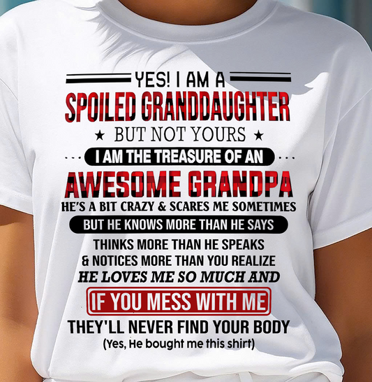 YES! I'M A SPOILED GRANDDAUGHTER - GIFT FROM GRANDPA - NINA00 (SKU26T-01317-00)