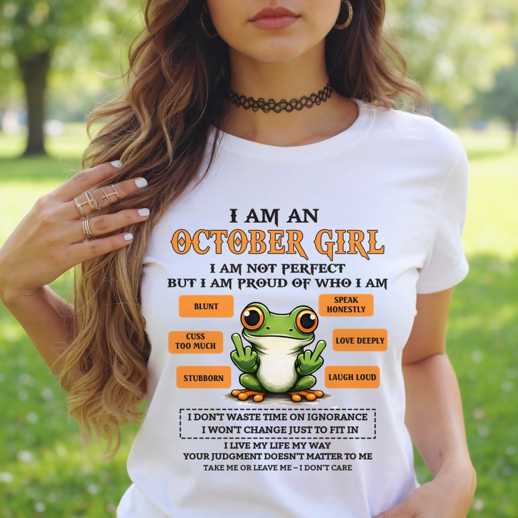 "I AM A OCTOBER GIRL" - Birthday Gift For October Girls - FMA NINA10 (SKU2602-189-10)