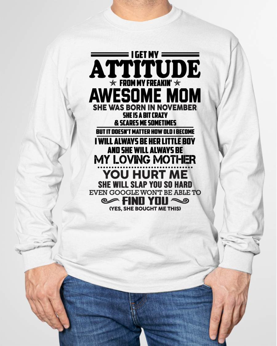 NOVEMBER - I GET MY ATTITUDE FROM MY FREAKIN' AWESOME MOM - FROM MOM - NINA11 (SKU2603-138-11)