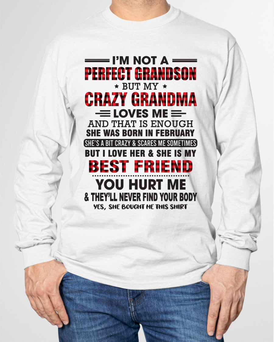 I’m Not A Perfect Grandson T-Shirt – Birthday Gift From February Grandma / Woman - NINA02 (SKU10-167-02)