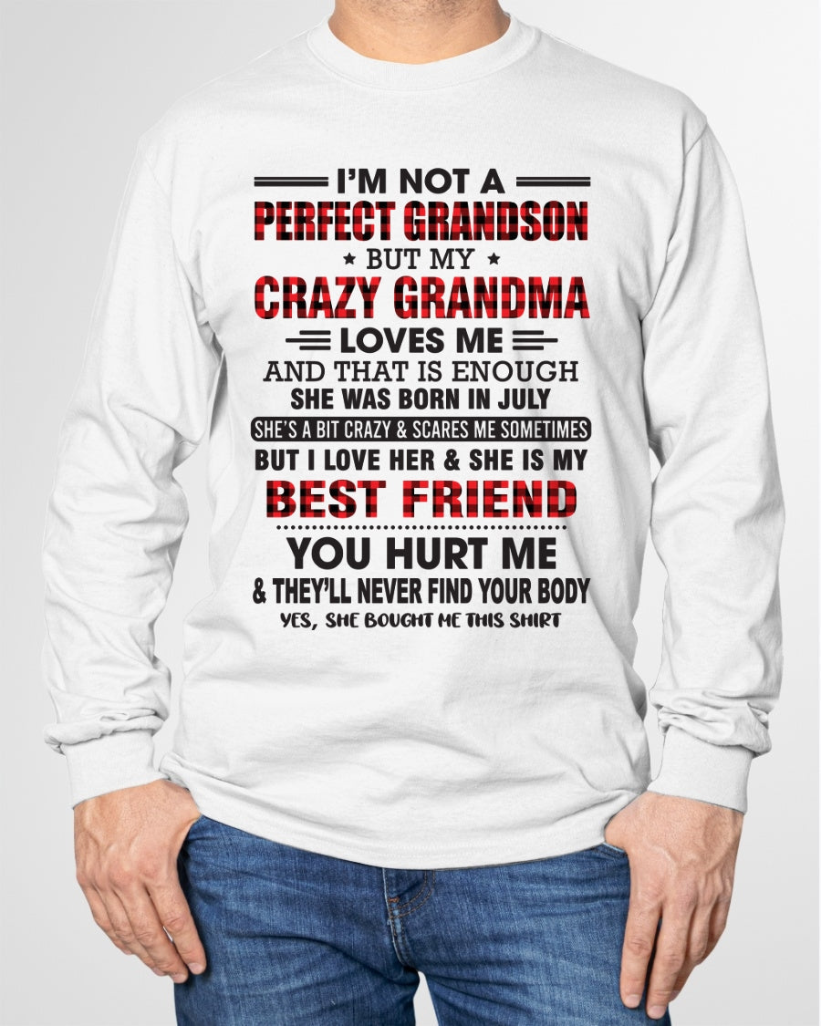 I’m Not A Perfect Grandson T-Shirt – Birthday Gift From July Grandma / Woman - NINA07 (SKU10-167-07)