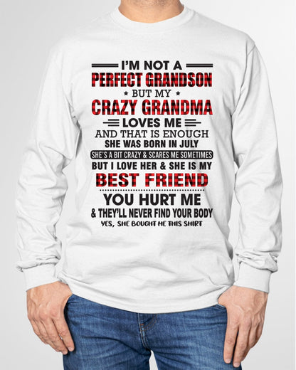 I’m Not A Perfect Grandson T-Shirt – Birthday Gift From July Grandma / Woman - NINA07 (SKU10-167-07)