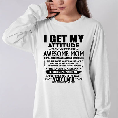 Thanks Mom - I GET MY ATTITUDE FROM MY FREAKIN' AWESOME MOM - Gift for Son and Daughter From Mom - NINA00 (SKU-TMD-CU-00)