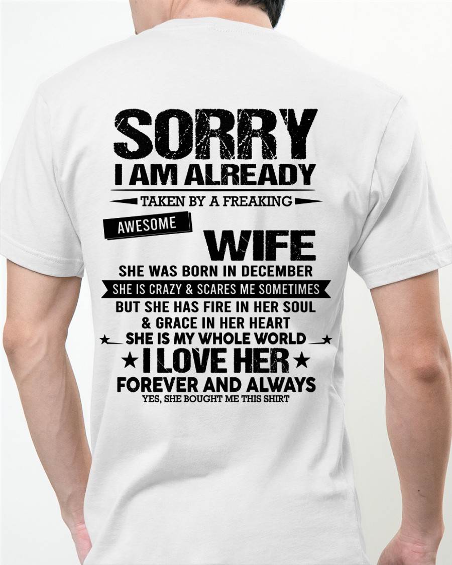 DECEMBER - SORRY I AM ALREADY TAKEN BY A FREAKING AWESOME WIFE - FROM WIFE - NINA12 (SKU12-318-12)