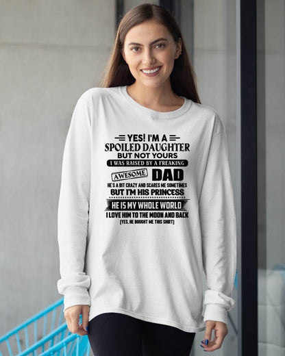 Yes I'm A Spoiled Daughter But Not Yours – Gift for Daughter From Dad – NINA00 (SKU2606-377-00)