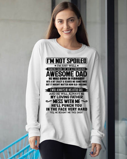 FEBRUARY - I'M NOT SPOILED I'M JUST WELL TAKEN CARE OF BY A FREAKING AWESOME DAD - FROM DAD - NINA02 (SKU26T-01130-02)