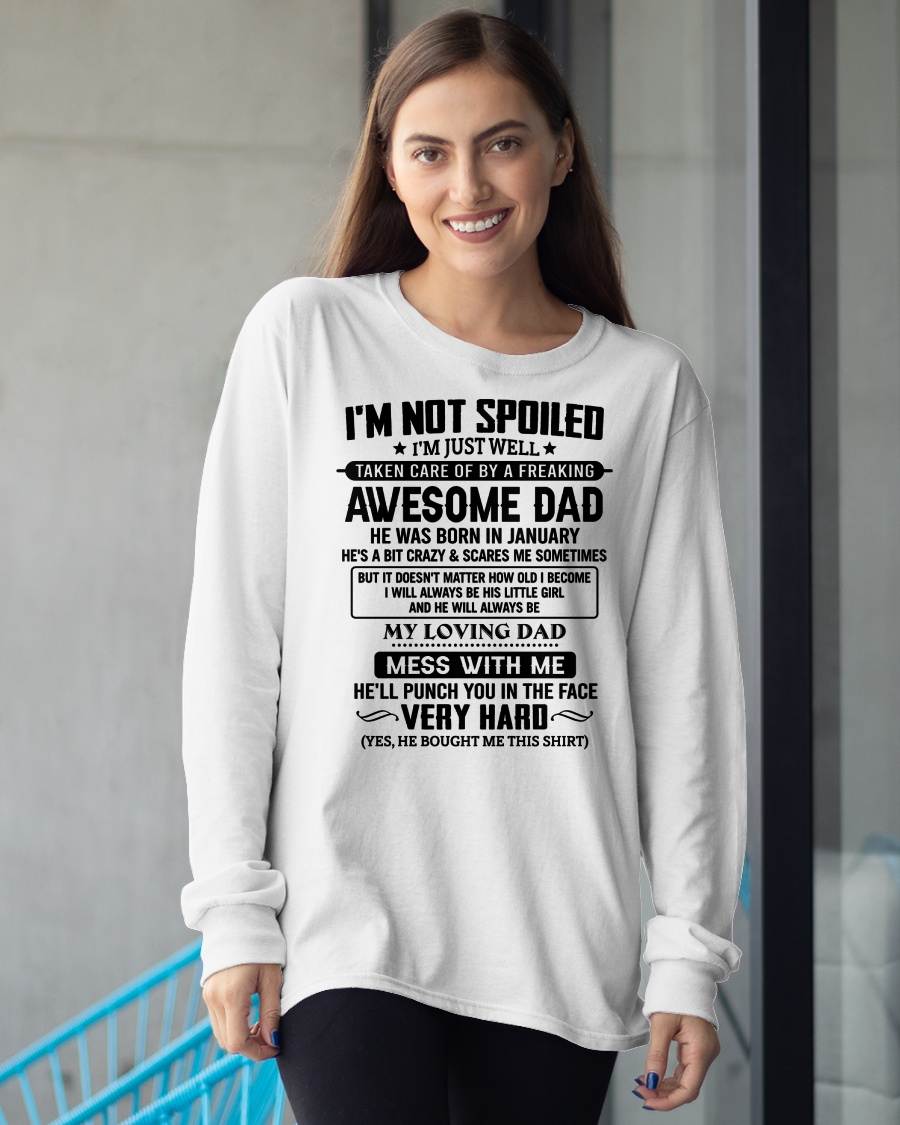 JANUARY - I'M NOT SPOILED I'M JUST WELL TAKEN CARE OF BY A FREAKING AWESOME DAD - FROM DAD - NINA01 (SKU2605-171-01)