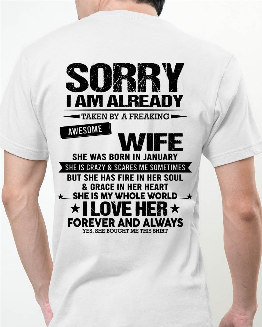 JANUARY - SORRY I AM ALREADY TAKEN BY A FREAKING AWESOME WIFE - FROM WIFE - NINA01 (SKU12-318-01)