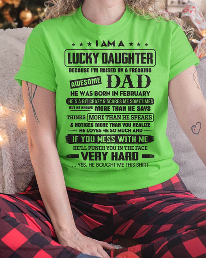February - Lucky Daughter of Awesome Dad - Perfect Gift For Daughter From Dad - nina02 (SKU08-47-02)