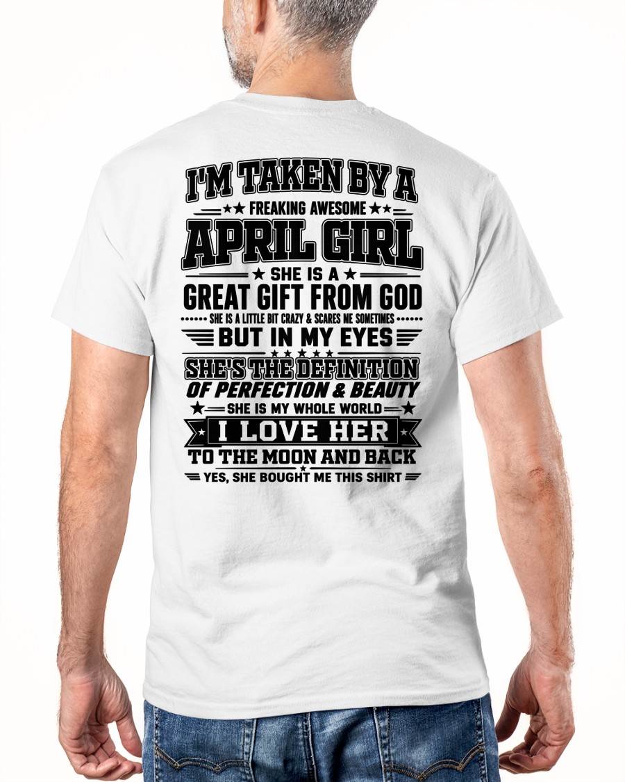 APRIL - I'm Taken By A Freaking Awesome Girl Shirt – Gift for your Boyfriend or Husband from wife - NINA04 (SKU2606-320-04)