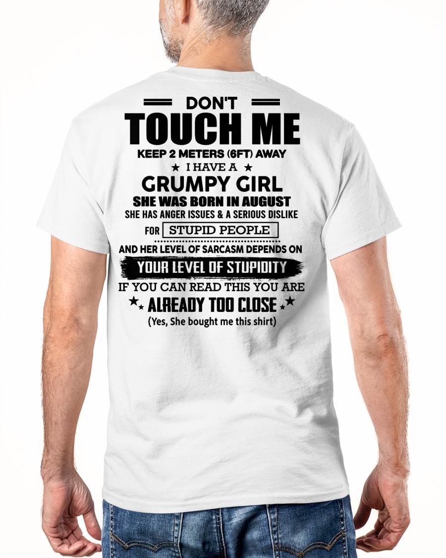 AUGUST - DON'T TOUCH ME KEEP 2 METERS (6FT) AWAY I HAVE A GRUMPY GIRL - FROM WIFE - NINA08 (SKU2602-167-08)