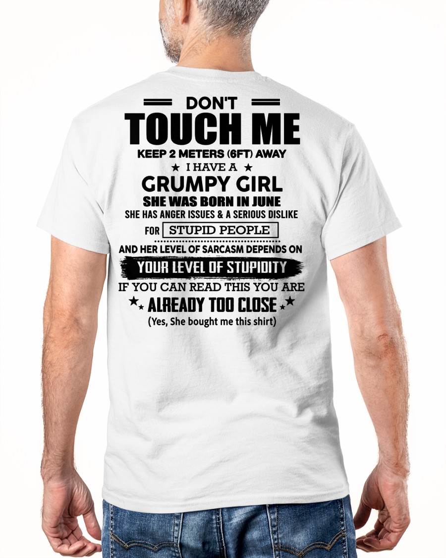 JUNE - DON'T TOUCH ME KEEP 2 METERS (6FT) AWAY I HAVE A GRUMPY GIRL - FROM WIFE - NINA06 (SKU2602-167-06)