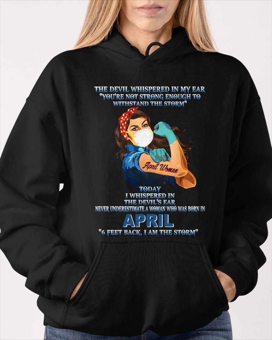Never Underestimate A Woman Born In April – April Woman “I Am The Storm” - FMA / NINA04 (SKU12-322-04)