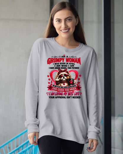 APRIL - I AM A GRUMPY WOMAN - BIRTHDAY SHIRT FOR WOMEN - FMA / NINA04 (SKU2607-294-04)