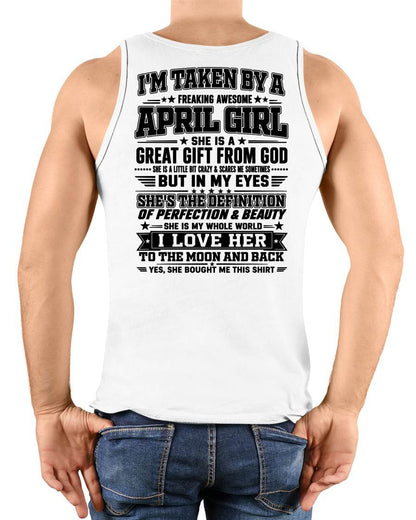 APRIL - I'm Taken By A Freaking Awesome Girl Shirt – Gift for your Boyfriend or Husband from wife - NINA04 (SKU2606-320-04)