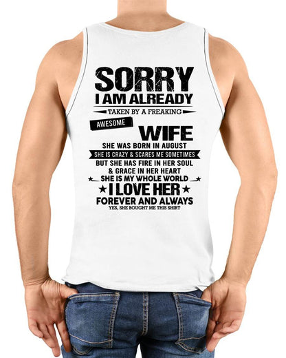 AUGUST - SORRY I AM ALREADY TAKEN BY A FREAKING AWESOME WIFE - FROM WIFE - NINA08 (SKU12-318-08)