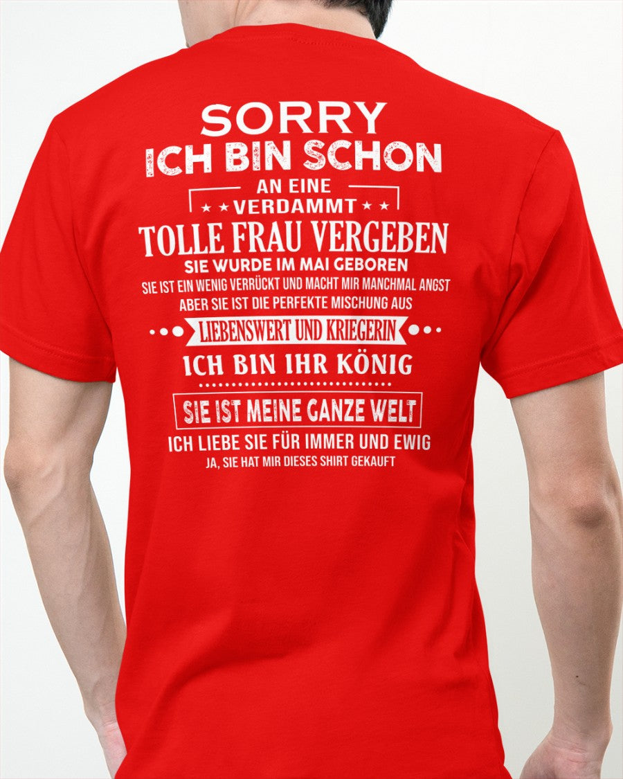Sorry Mädels, ich bin vergeben – Meine Freundin ist verrückt und süß – Das perfekte Geschenk für deinen Freund - (SKU05-08-05) - NINA05