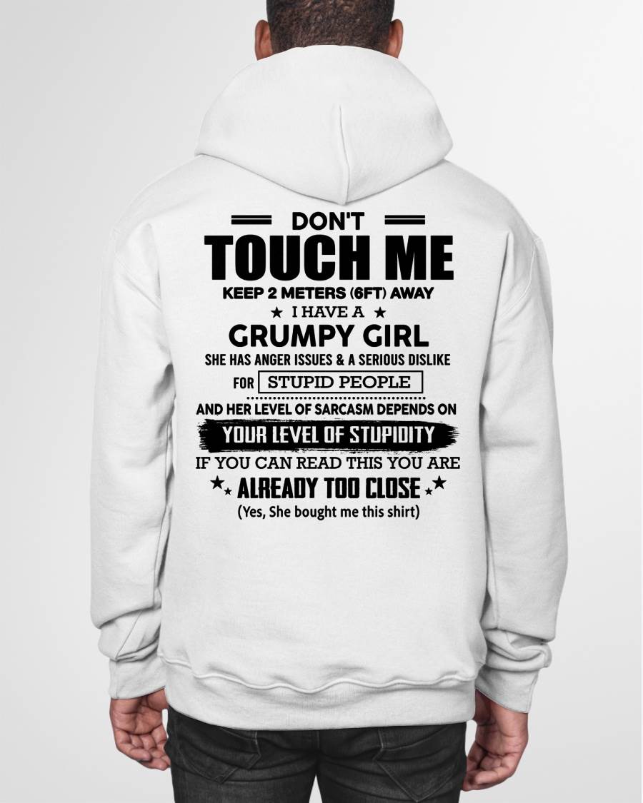 DON'T TOUCH ME KEEP 2 METERS (6FT) AWAY I HAVE A GRUMPY GIRL - FROM WIFE - NINA00 (SKU2602-167-00)