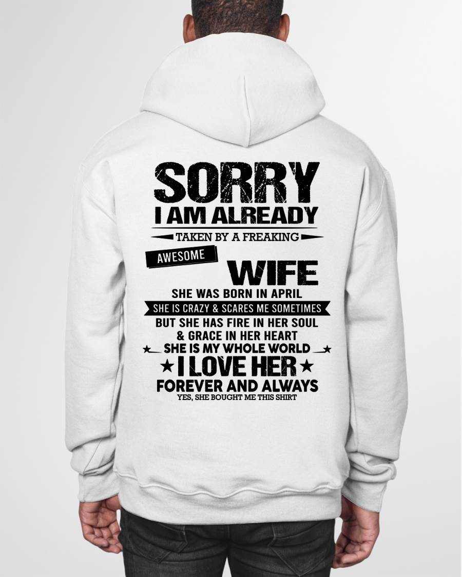 APRIL - SORRY I AM ALREADY TAKEN BY A FREAKING AWESOME WIFE - FROM WIFE - NINA04 (SKU12-318-04)