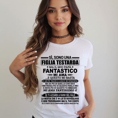 ITA/NINA00 - SÌ, SONO UNA FIGLIA TESTARDA – Regalo di Compleanno da Papà / Uomo  - (SKU2605-247-00)