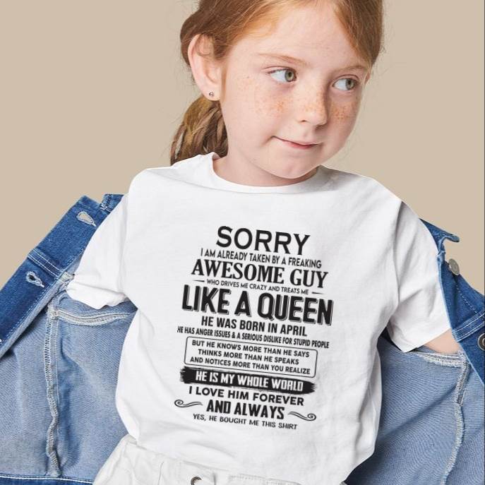 April - Sorry I am already taken by a freaking awesome guy - Gift for Wife From Husband - NINA04 (SKU08-25-04)